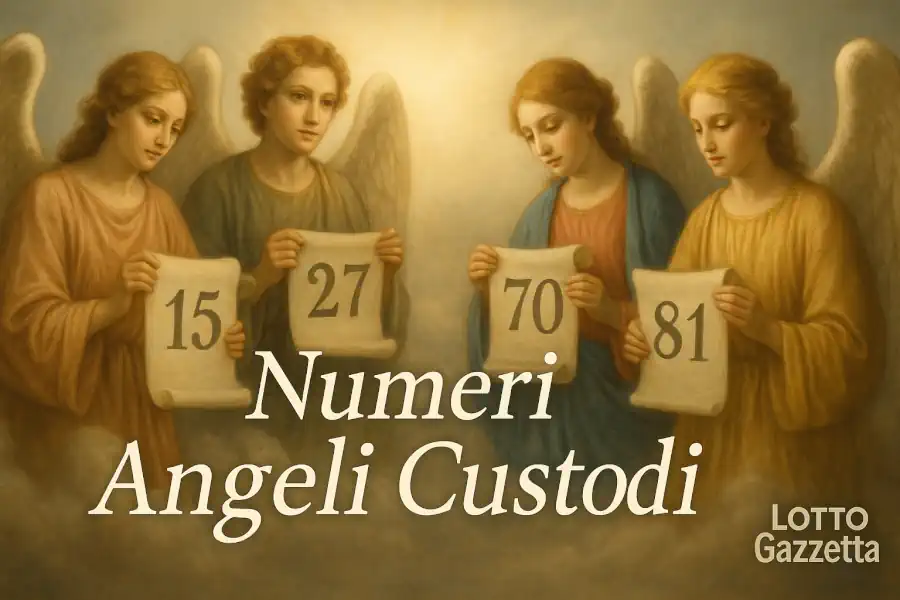 NUMERI DEGLI ANGELI CUSTODI del 07/08/2025