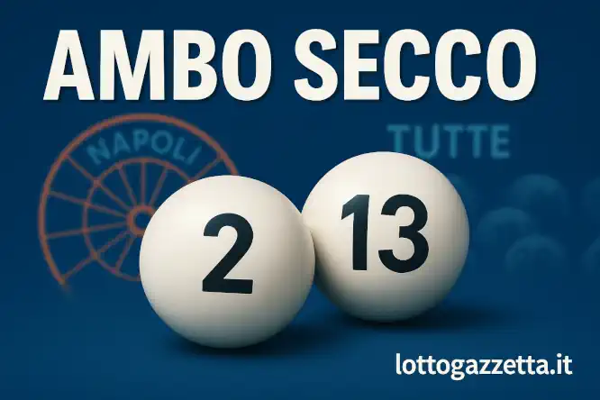 Ambo Secco: Svelati 2 Numeri Incredibili dal Monaciello!