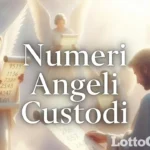 NUMERI DEGLI ANGELI CUSTODI del 06/02/2026