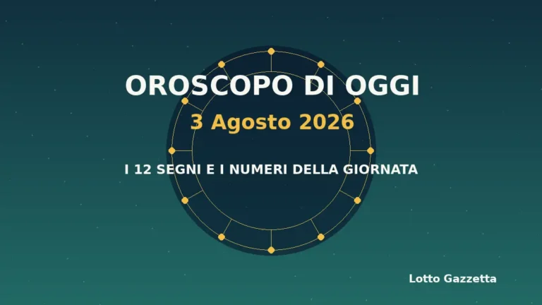 Oroscopo di oggi 3 Agosto 2026: segni, giornata e numeri 1 Oroscopo di oggi 3 Agosto 2026: segni, giornata e numeri