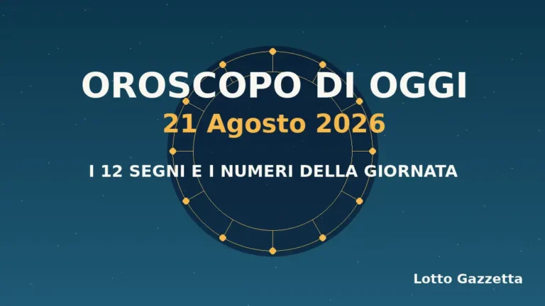 Oroscopo di oggi 21 Agosto 2026: segni, giornata e numeri 2 Oroscopo di oggi 21 Agosto 2026: segni, giornata e numeri