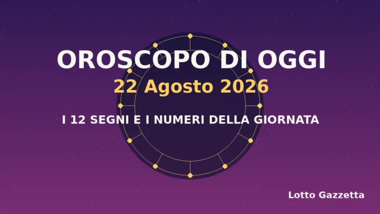 Oroscopo di oggi 22 Agosto 2026: segni, giornata e numeri 2 Oroscopo di oggi 22 Agosto 2026: segni, giornata e numeri