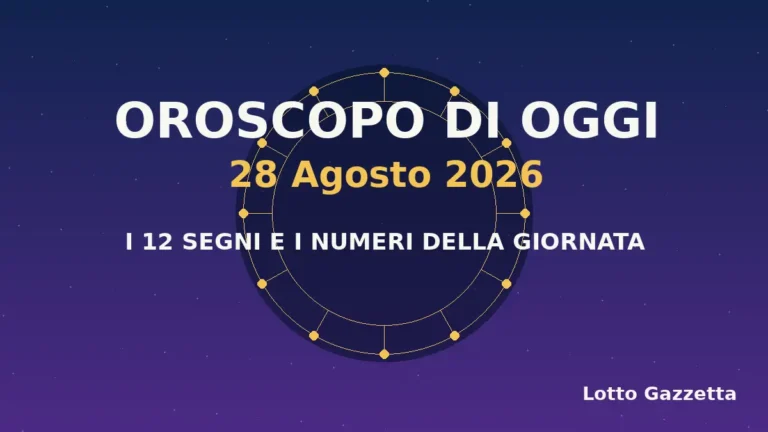 Oroscopo di oggi 28 Agosto 2026: segni, giornata e numeri 2 Oroscopo di oggi 28 Agosto 2026: segni, giornata e numeri