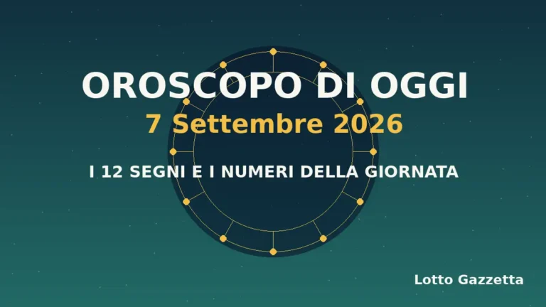 Oroscopo di oggi 7 Settembre 2026: segni, giornata e numeri 1 Oroscopo di oggi 7 Settembre 2026: segni, giornata e numeri