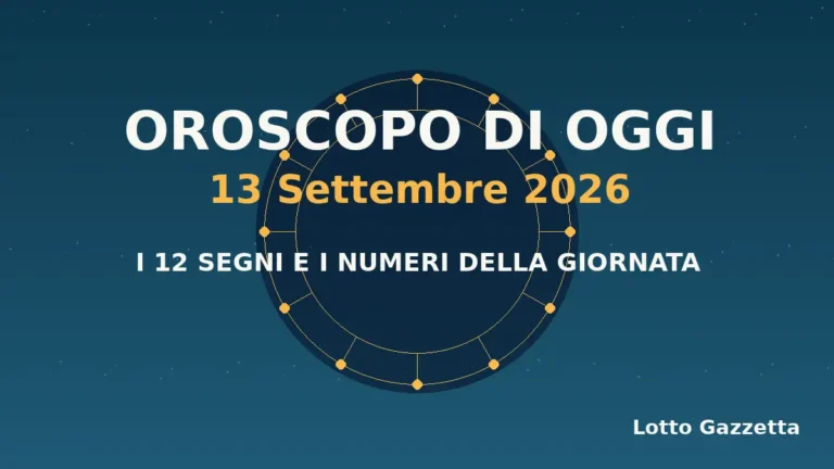 Oroscopo di oggi 13 Settembre 2026: segni, giornata e numeri 1 Oroscopo di oggi 13 Settembre 2026: segni, giornata e numeri