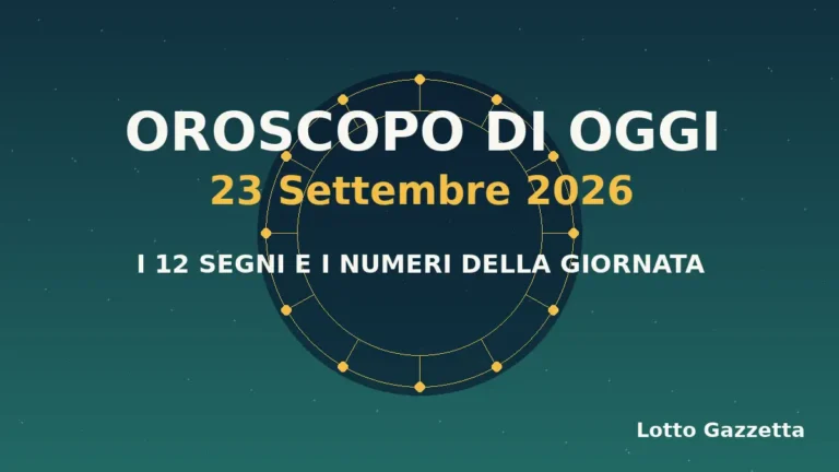 Oroscopo di oggi 23 Settembre 2026: segni, giornata e numeri 2 Oroscopo di oggi 23 Settembre 2026: segni, giornata e numeri
