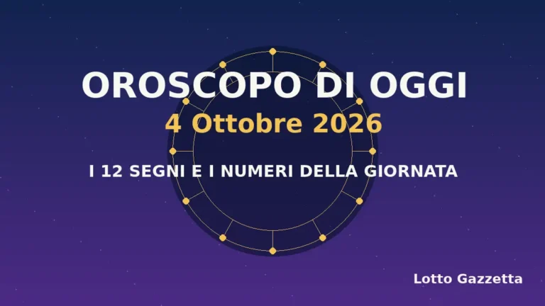 Oroscopo di oggi 4 Ottobre 2026: segni, giornata e numeri 1 Oroscopo di oggi 4 Ottobre 2026: segni, giornata e numeri