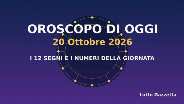 Oroscopo di oggi 20 Ottobre 2026: segni, giornata e numeri 2 Oroscopo di oggi 20 Ottobre 2026: segni, giornata e numeri