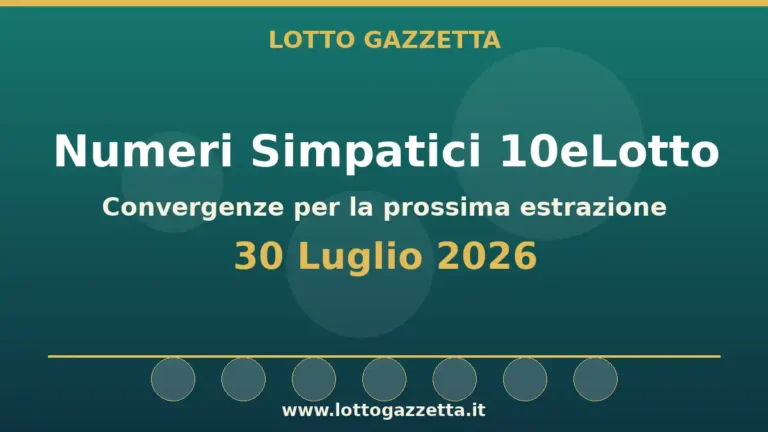 Numeri Simpatici 10eLotto del 30 Luglio 2026