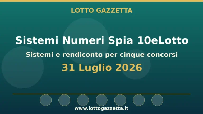 Sistemi Numeri Spia 10eLotto: il 70 guida le convergenze per il 31 Luglio 2026