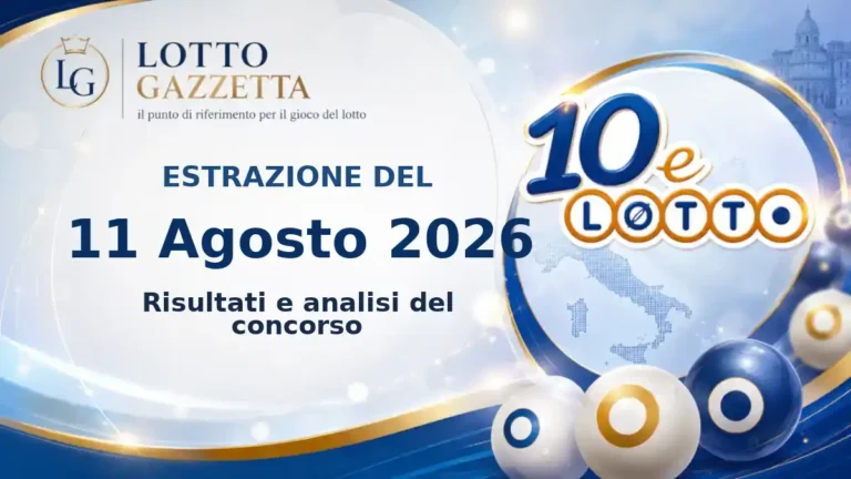 Estrazioni 10eLotto del 11 Agosto 2026: numeri, Oro ed Extra