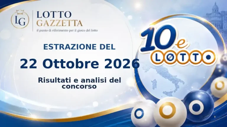Estrazioni 10eLotto del 22 Ottobre 2026: numeri, Oro ed Extra