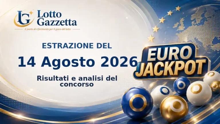 Estrazioni EuroJackpot del 14 Agosto 2026: numeri ed Euronumeri 7 Estrazioni EuroJackpot del 14 Agosto 2026: numeri ed Euronumeri
