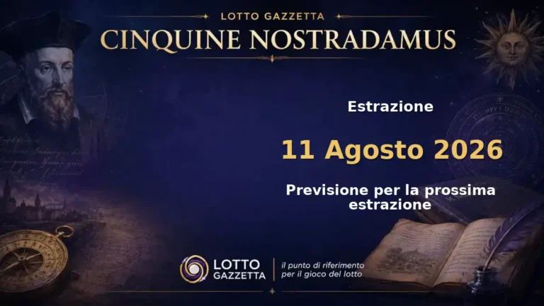 Cinquine di Nostradamus per l’estrazione del 11 Agosto 2026