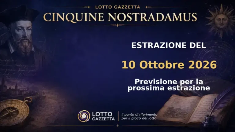 Cinquine di Nostradamus per l’estrazione del 10 Ottobre 2026