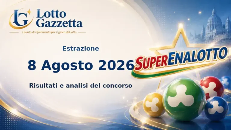 Estrazioni SuperEnalotto del 8 Agosto 2026: sestina, Jolly e SuperStar 7 Estrazioni SuperEnalotto del 8 Agosto 2026: sestina, Jolly e SuperStar