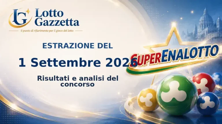 Estrazioni SuperEnalotto del 1 Settembre 2026: sestina, Jolly e SuperStar 5 Estrazioni SuperEnalotto del 1 Settembre 2026: sestina, Jolly e SuperStar