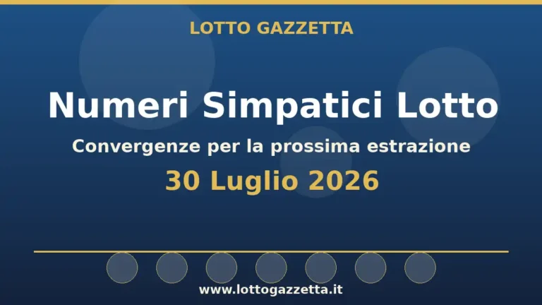 Numeri Simpatici Lotto del 30 Luglio 2026