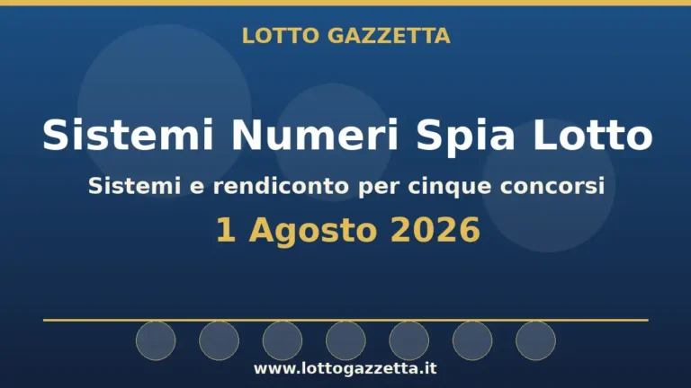 Sistemi Numeri Spia Lotto: il 27 guida le convergenze per il 1 Agosto 2026