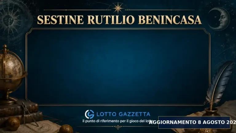 Sestine di Rutilio Benincasa per l’estrazione del 8 Agosto 2026