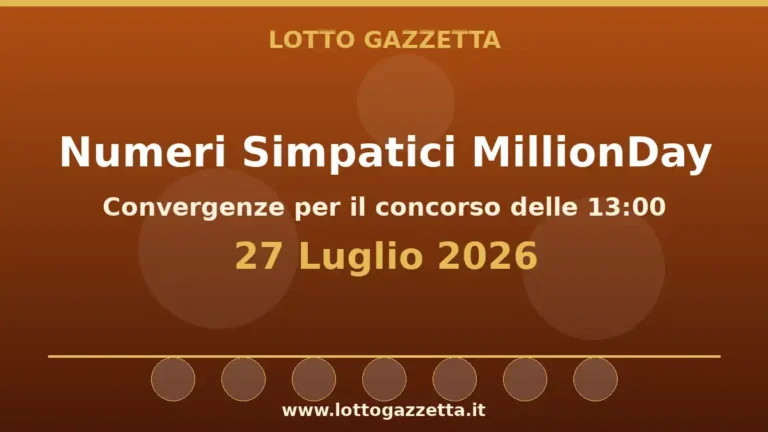 Numeri Simpatici MillionDay: il 39 in evidenza per il 27 Luglio 2026 alle 13:00