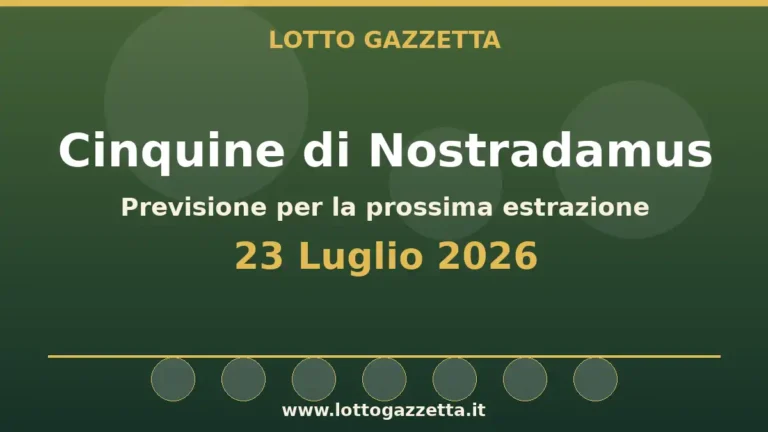 Cinquine di Nostradamus per l’estrazione del 23 Luglio 2026