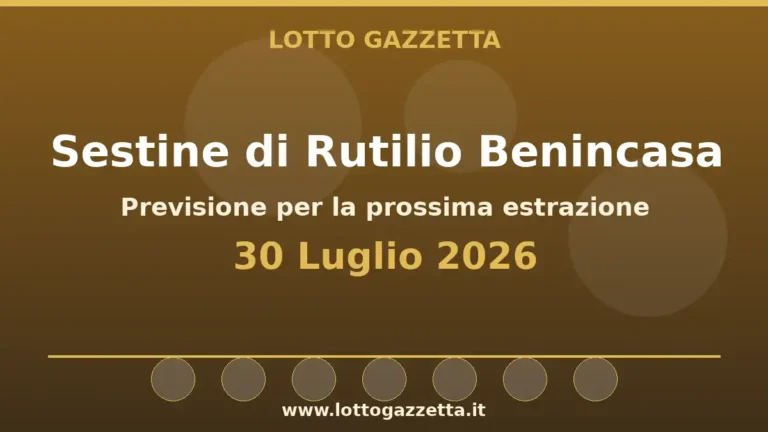Sestine di Rutilio Benincasa per l’estrazione del 30 Luglio 2026