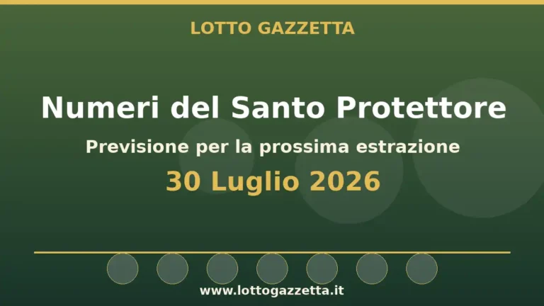 Numeri del Santo Protettore per l’estrazione del 30 Luglio 2026