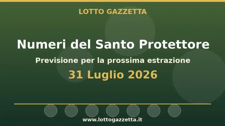 Numeri del Santo Protettore per l’estrazione del 31 Luglio 2026