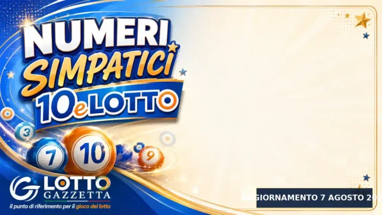 Numeri Simpatici 10eLotto: il 88 in evidenza per il 7 Agosto 2026