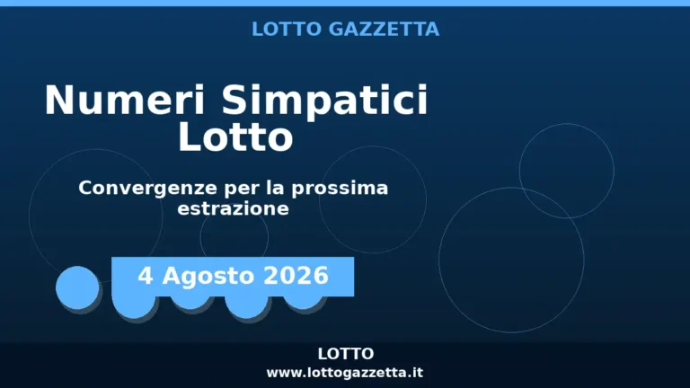 Numeri Simpatici Lotto: il 43 in evidenza per il 4 Agosto 2026 3 Numeri Simpatici Lotto del 4 Agosto 2026