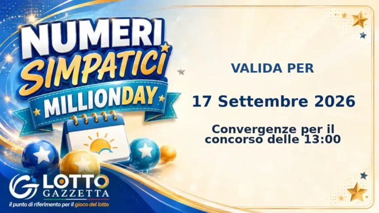 Numeri Simpatici MillionDay: il 30 in evidenza per il 17 Settembre 2026 alle 13:00