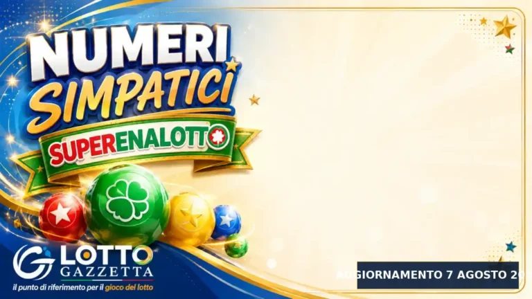 Numeri Simpatici SuperEnalotto: il 52 in evidenza per il 7 Agosto 2026