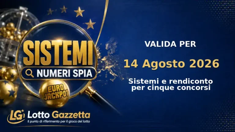 Sistemi Numeri Spia EuroJackpot: il 30 guida le convergenze per il 14 Agosto 2026
