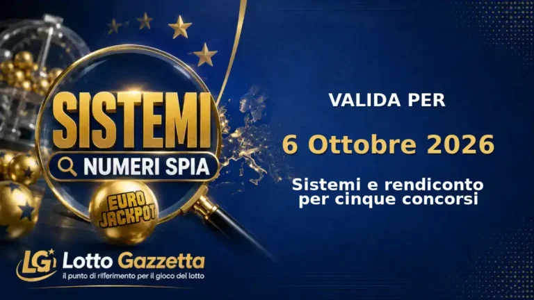 Sistemi Numeri Spia EuroJackpot: il 30 guida le convergenze per il 6 Ottobre 2026