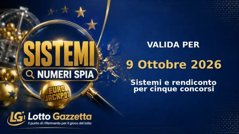 Sistemi Numeri Spia EuroJackpot: il 34 guida le convergenze per il 9 Ottobre 2026
