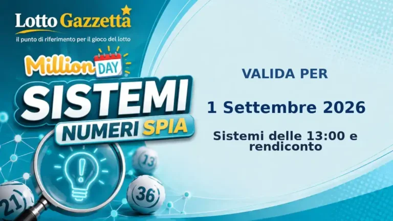 Sistemi Numeri Spia MillionDay: il 9 guida le convergenze per il 1 Settembre 2026 alle 13:00