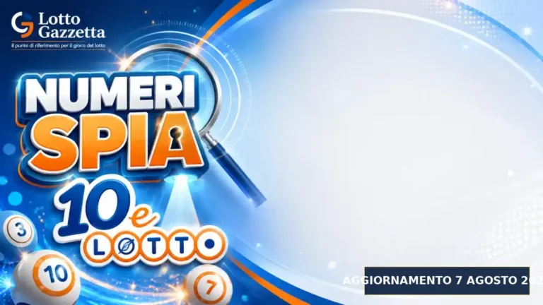 Numeri Spia 10eLotto: il 70 ricorre in 19 cinquine per il 7 Agosto 2026