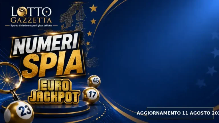 Numeri Spia EuroJackpot: il 6 ricorre in 3 cinquine per il 11 Agosto 2026 3 Numeri Spia EuroJackpot: il 6 ricorre in 3 cinquine per il 11 Agosto 2026