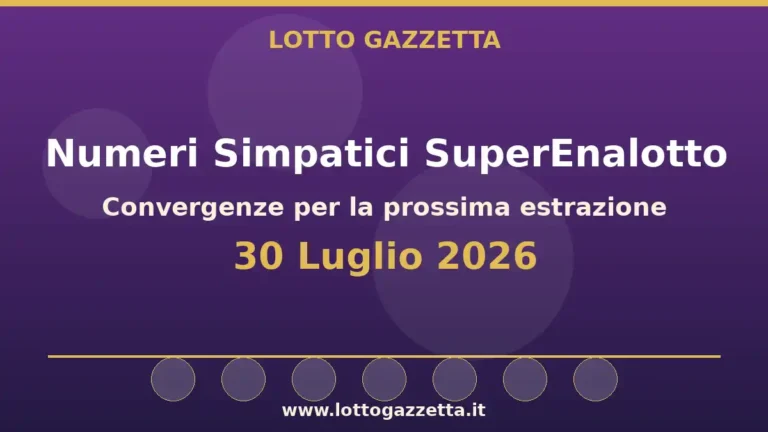 Numeri Simpatici SuperEnalotto del 30 Luglio 2026