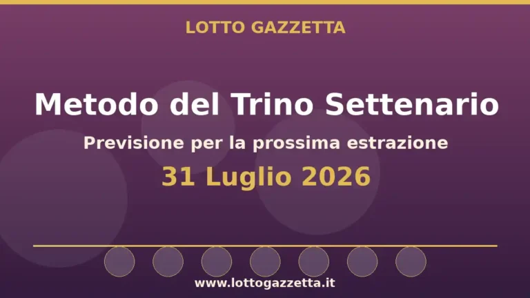 Metodo del Trino Settenario per l’estrazione del 31 Luglio 2026